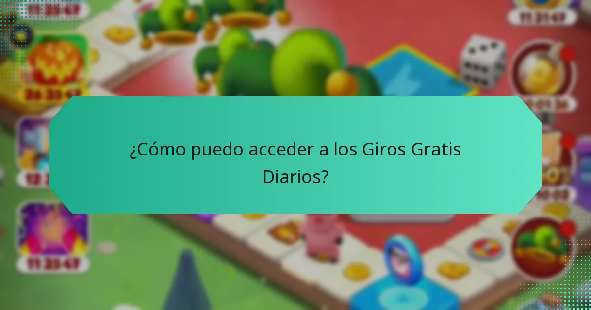 ¿Cómo puedo acceder a los Giros Gratis Diarios?