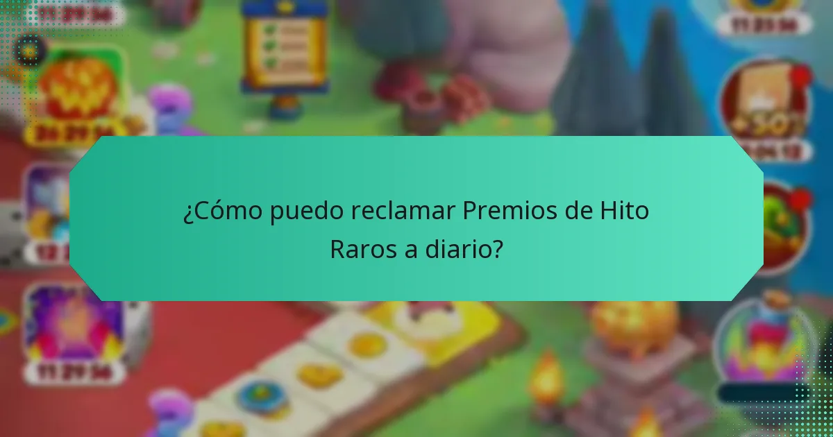 ¿Cómo puedo reclamar Premios de Hito Raros a diario?