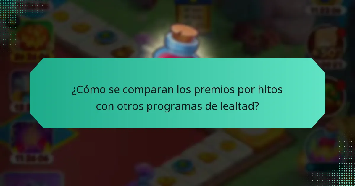 ¿Cómo se comparan los premios por hitos con otros programas de lealtad?