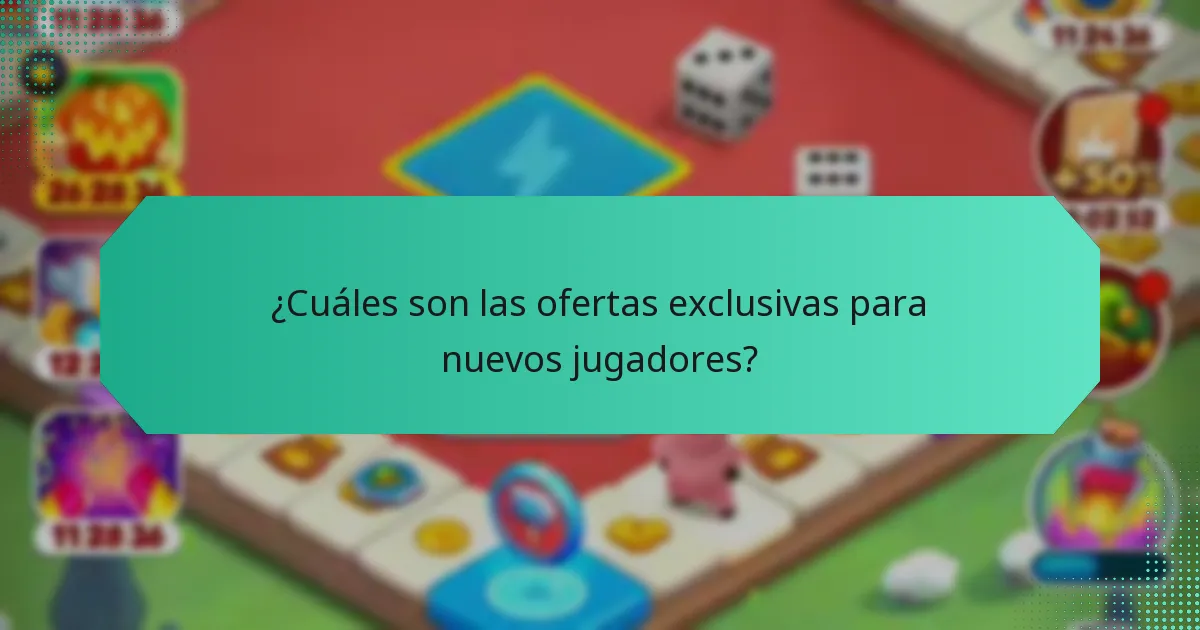 ¿Cuáles son las ofertas exclusivas para nuevos jugadores?