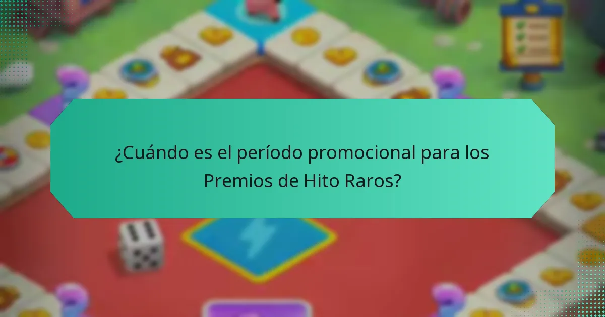 ¿Cuándo es el período promocional para los Premios de Hito Raros?