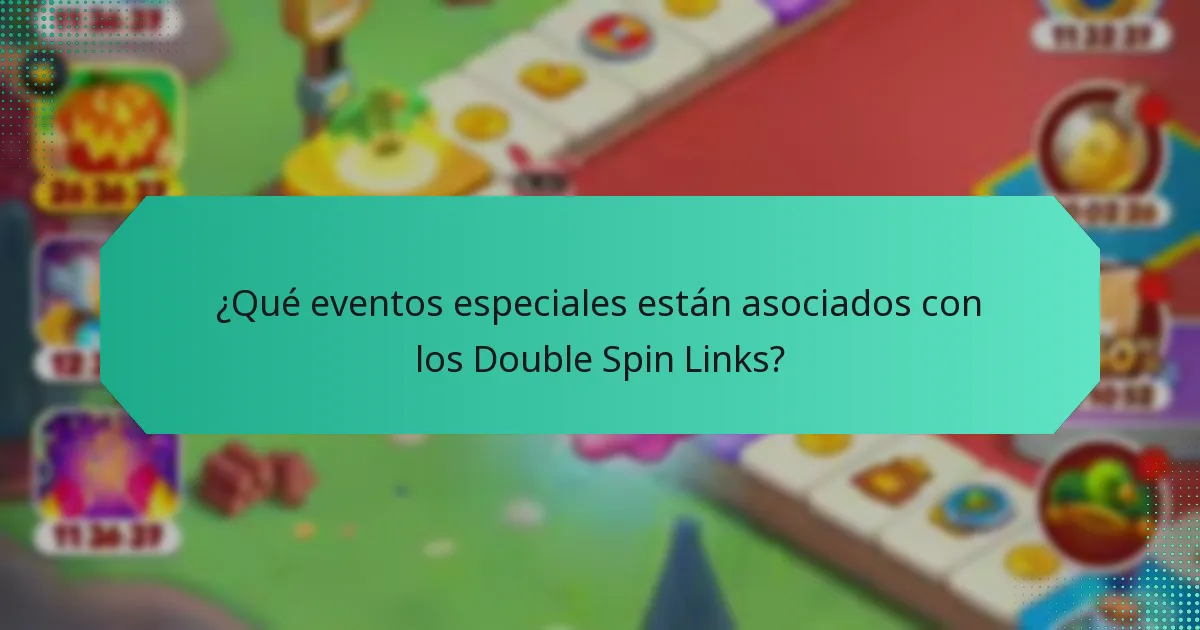 ¿Qué eventos especiales están asociados con los Double Spin Links?