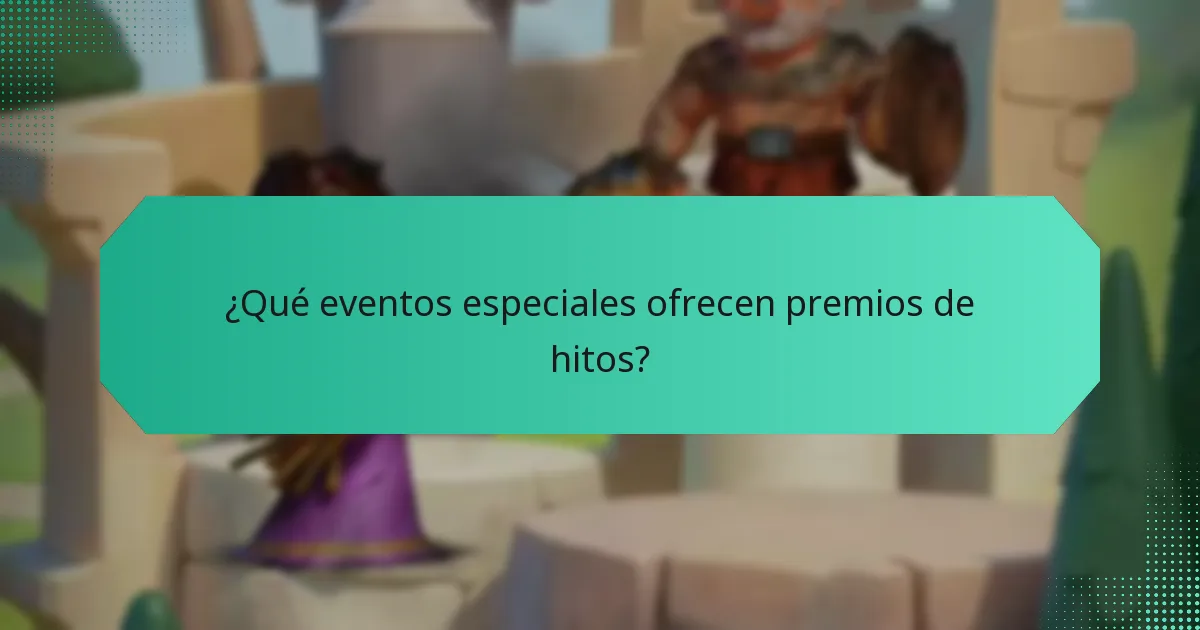 ¿Qué eventos especiales ofrecen premios de hitos?