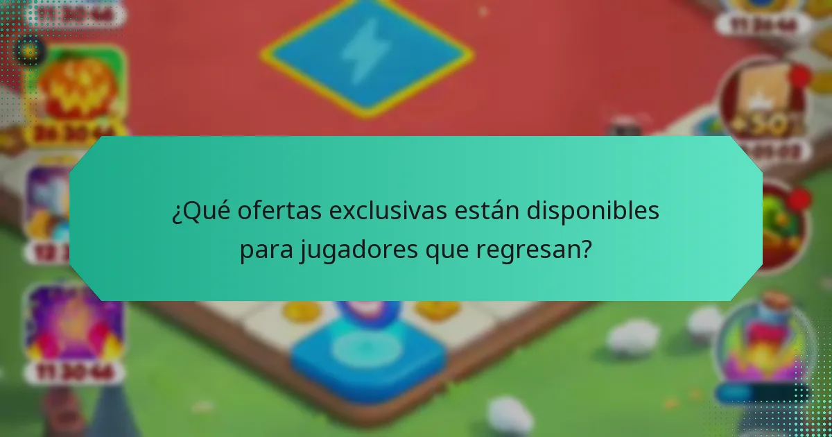 ¿Qué ofertas exclusivas están disponibles para jugadores que regresan?