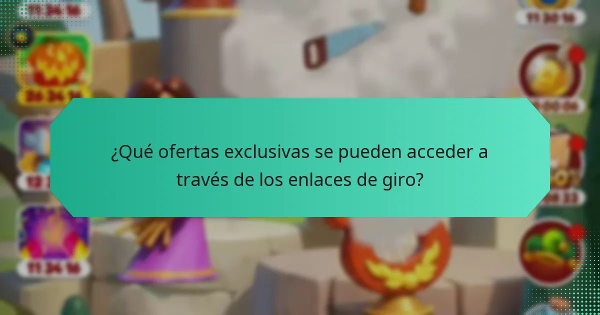 ¿Qué ofertas exclusivas se pueden acceder a través de los enlaces de giro?