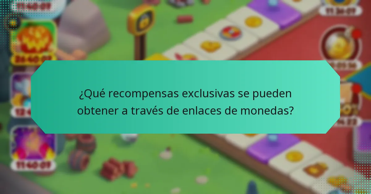 ¿Qué recompensas exclusivas se pueden obtener a través de enlaces de monedas?