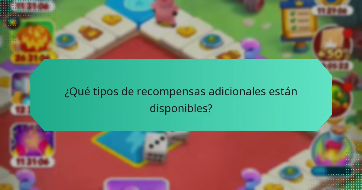 ¿Qué tipos de recompensas adicionales están disponibles?